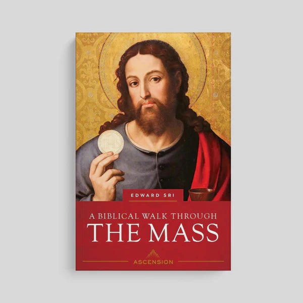 A Biblical Walk Through Mass-Paperback