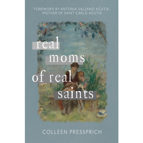 Real Moms of Real Saints