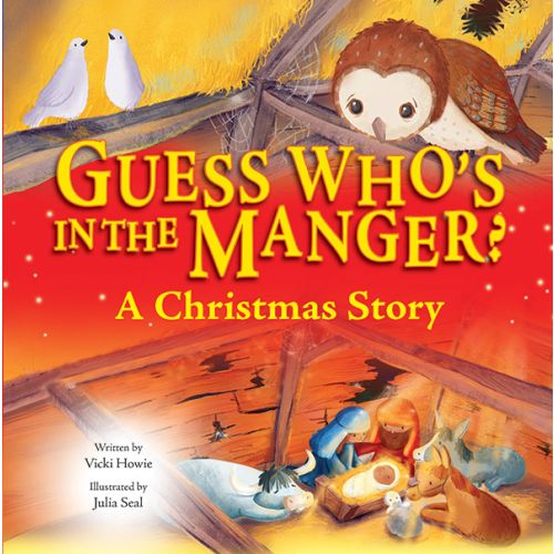 Guess Who's in the Manger? A Christmas Story