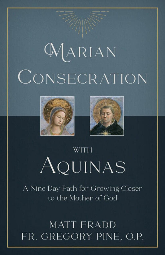 Marian Consecration with Aquinas