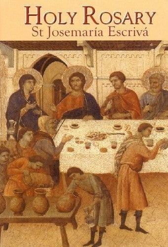 Holy Rosary with Luminous Mysteries - St. Josemaría Escrivá