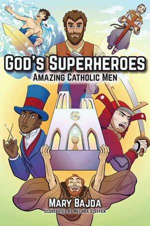 God's Superheroes Amazing Catholic Men - Paperback